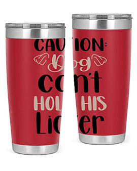 Caution Dog Cant Hold Style 31#- dog- Tumbler