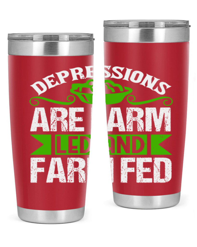 Depression are farm led and farmed 25#- farming and gardening- Tumbler