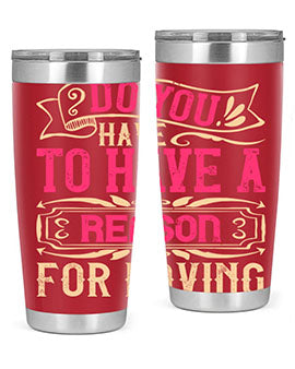 Do you have to have a reason for loving Style 2#- dog- Tumbler