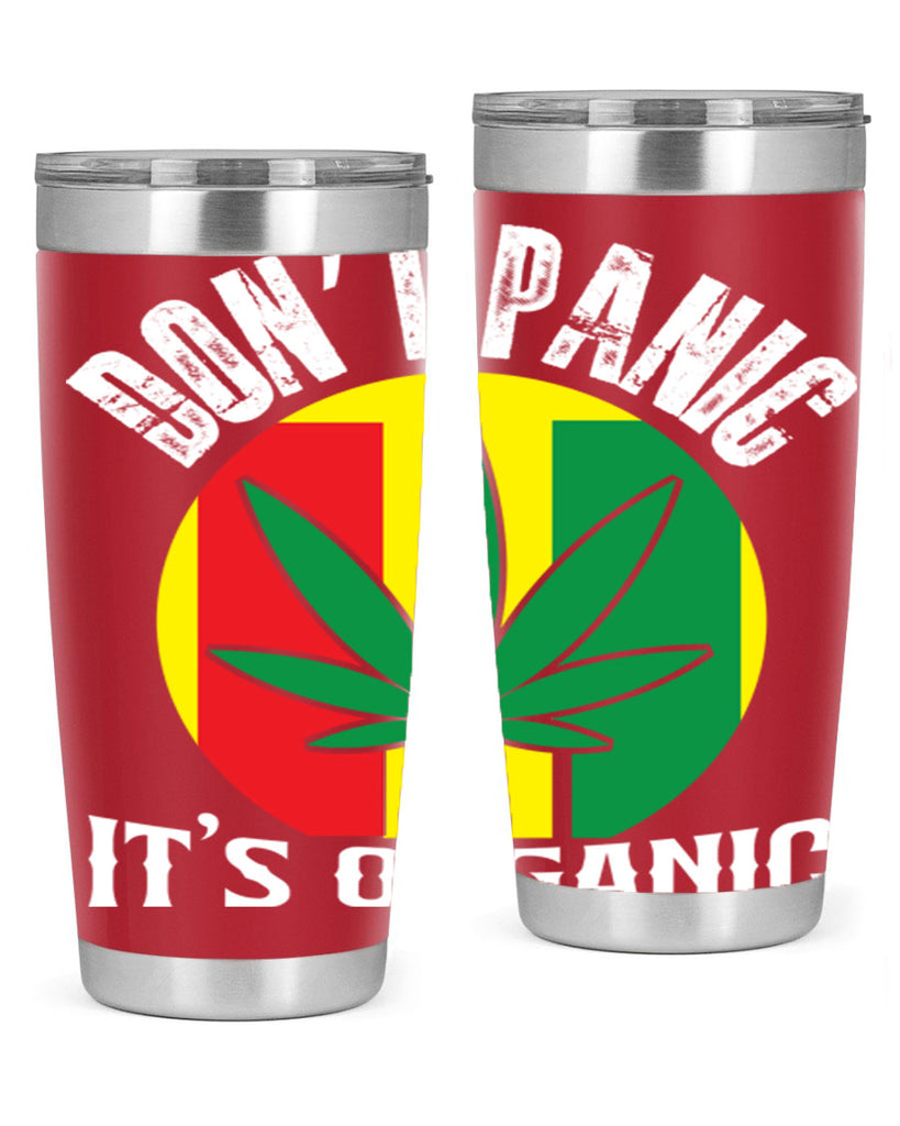 Dont panic its organic 70#- marijuana- Tumbler