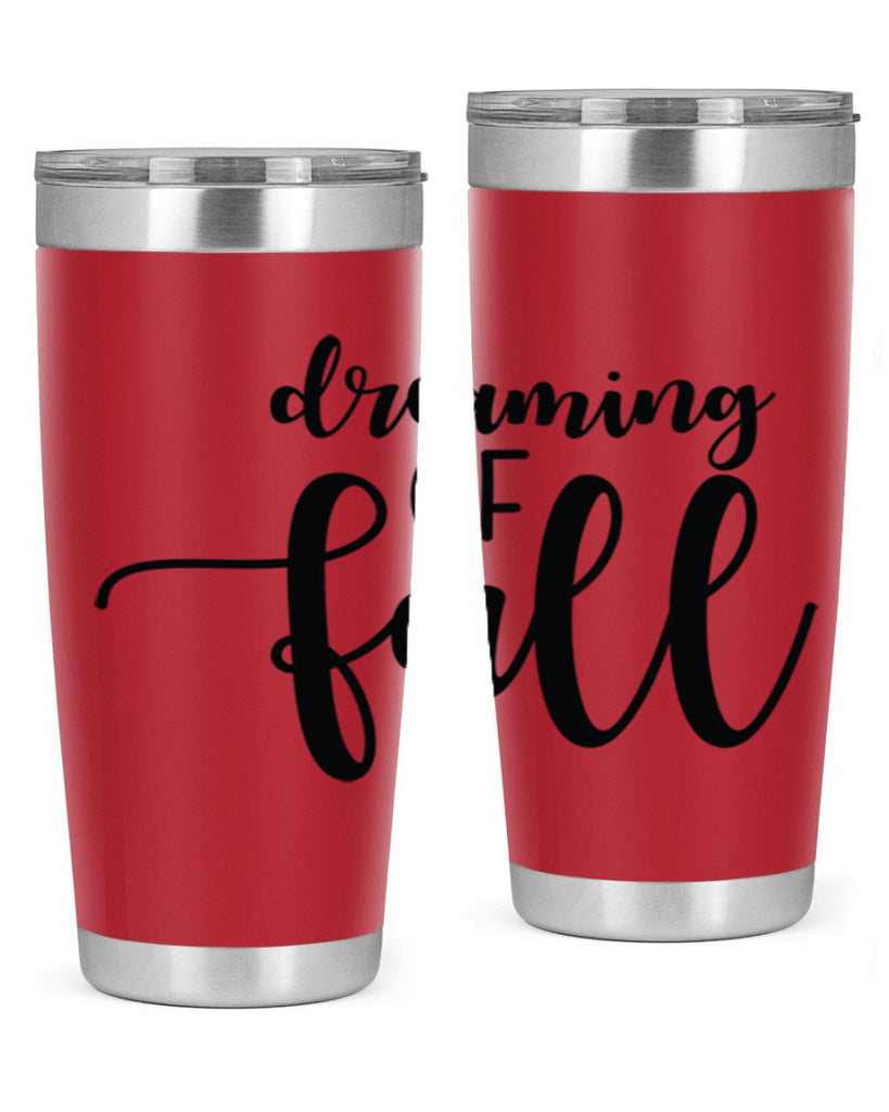 Dreaming Of Fall 73#- fall- Tumbler