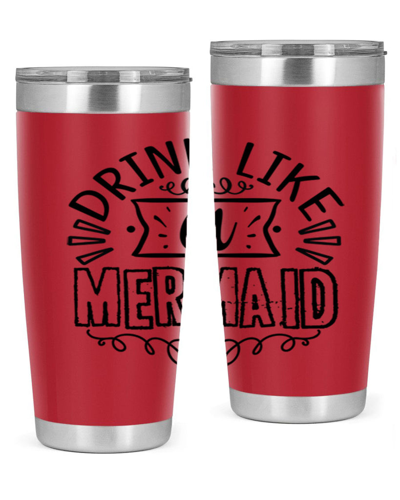 Drink like a mermaid 143#- mermaid- Tumbler