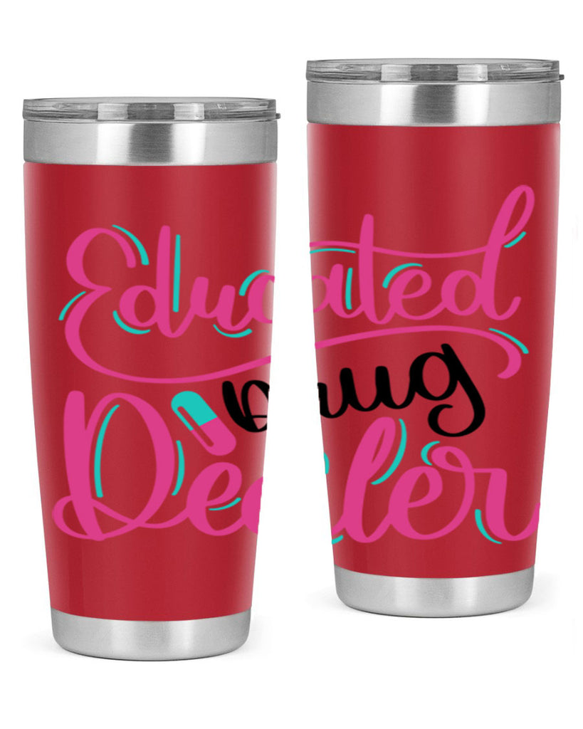 Educated Drug Dealer Style Style 196#- nurse- tumbler
