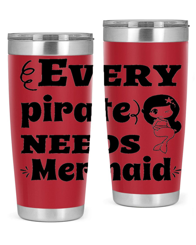 Every pirate needs Mermaid 163#- mermaid- Tumbler
