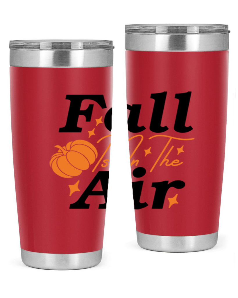 Fall Is In The Air 114#- fall- Tumbler