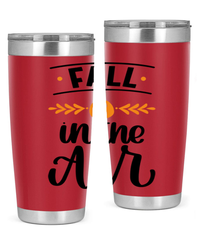 Fall Is In The Air 485#- fall- Tumbler