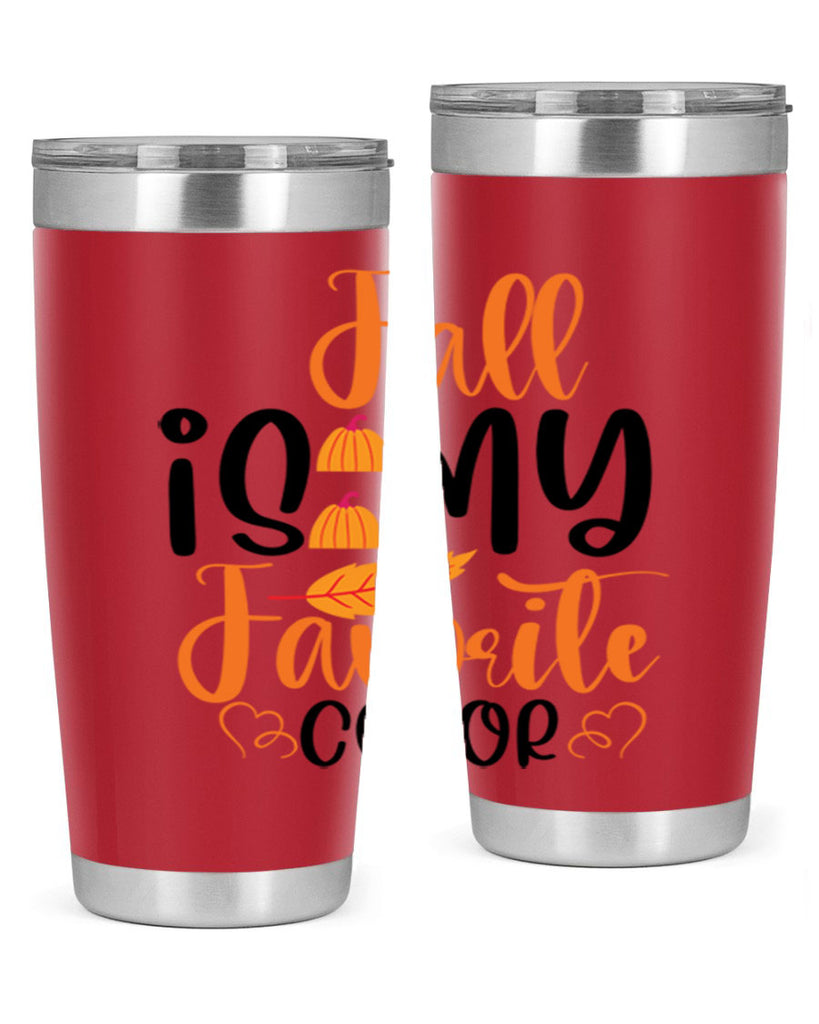 Fall Is My Favorite Color 118#- fall- Tumbler