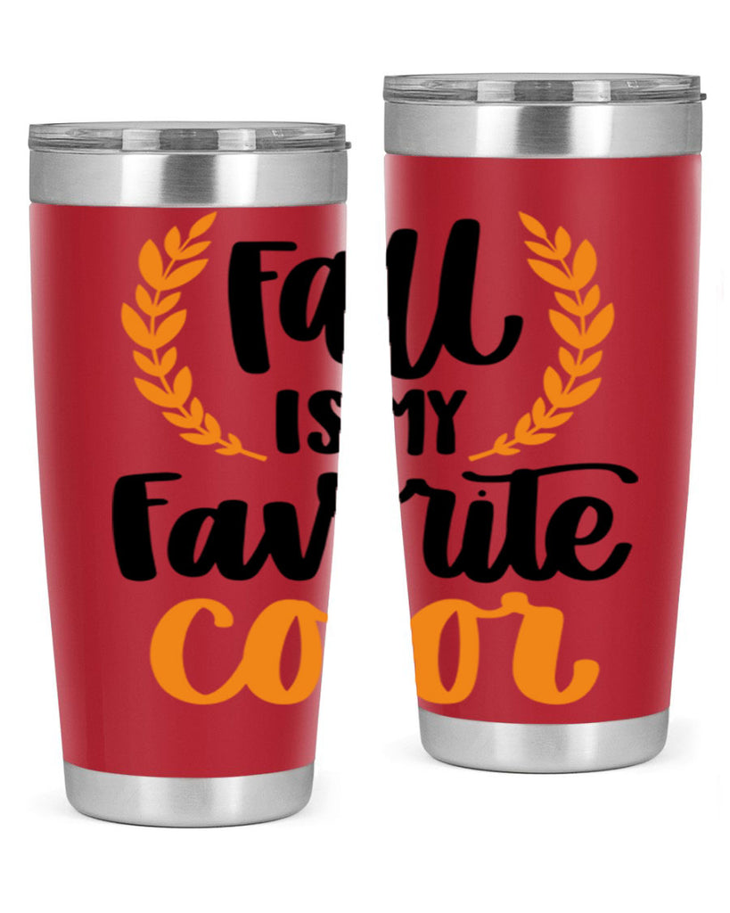 Fall Is My Favorite Color 486#- fall- Tumbler