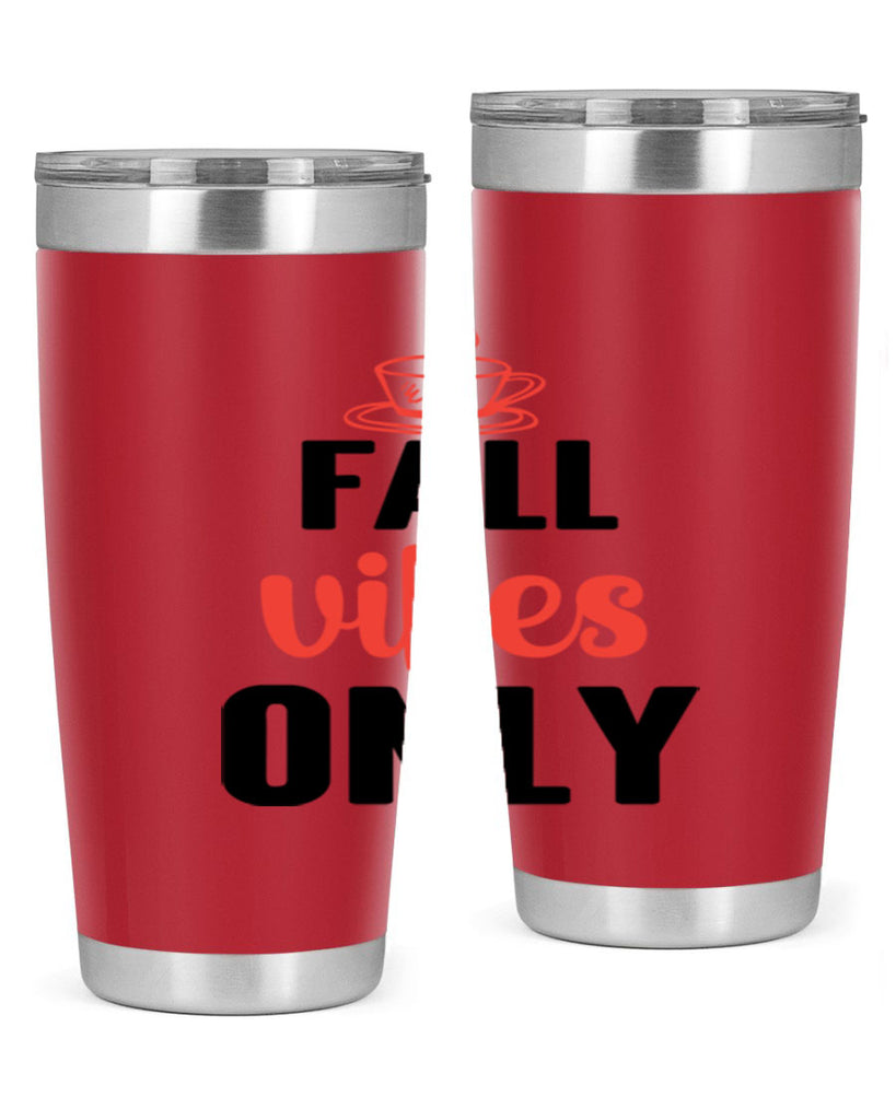 Fall vibes only 135#- fall- Tumbler