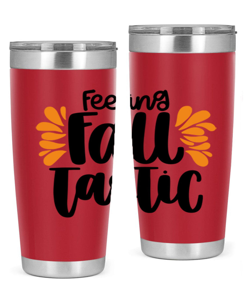 Feeling Fall Tastic 488#- fall- Tumbler