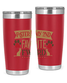 Foster is My nd Favorite FWord Style 11#- cat- Tumbler