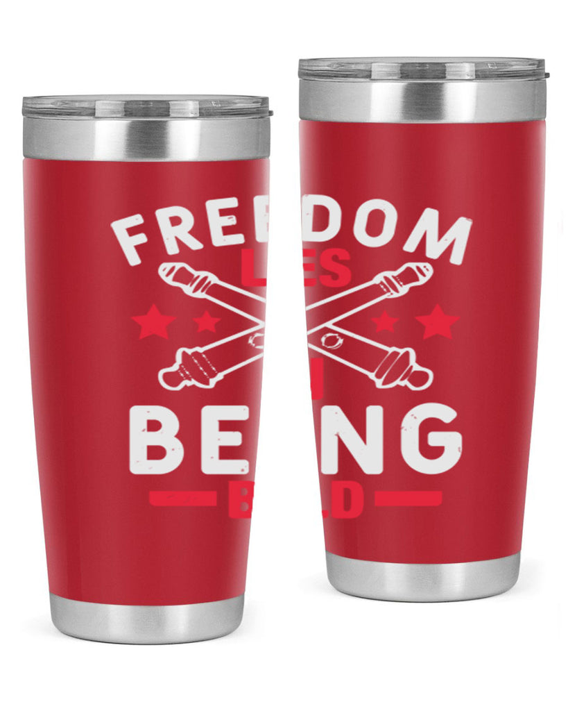 Freedom lies in being Bold Style 8#- Fourt Of July- Tumbler