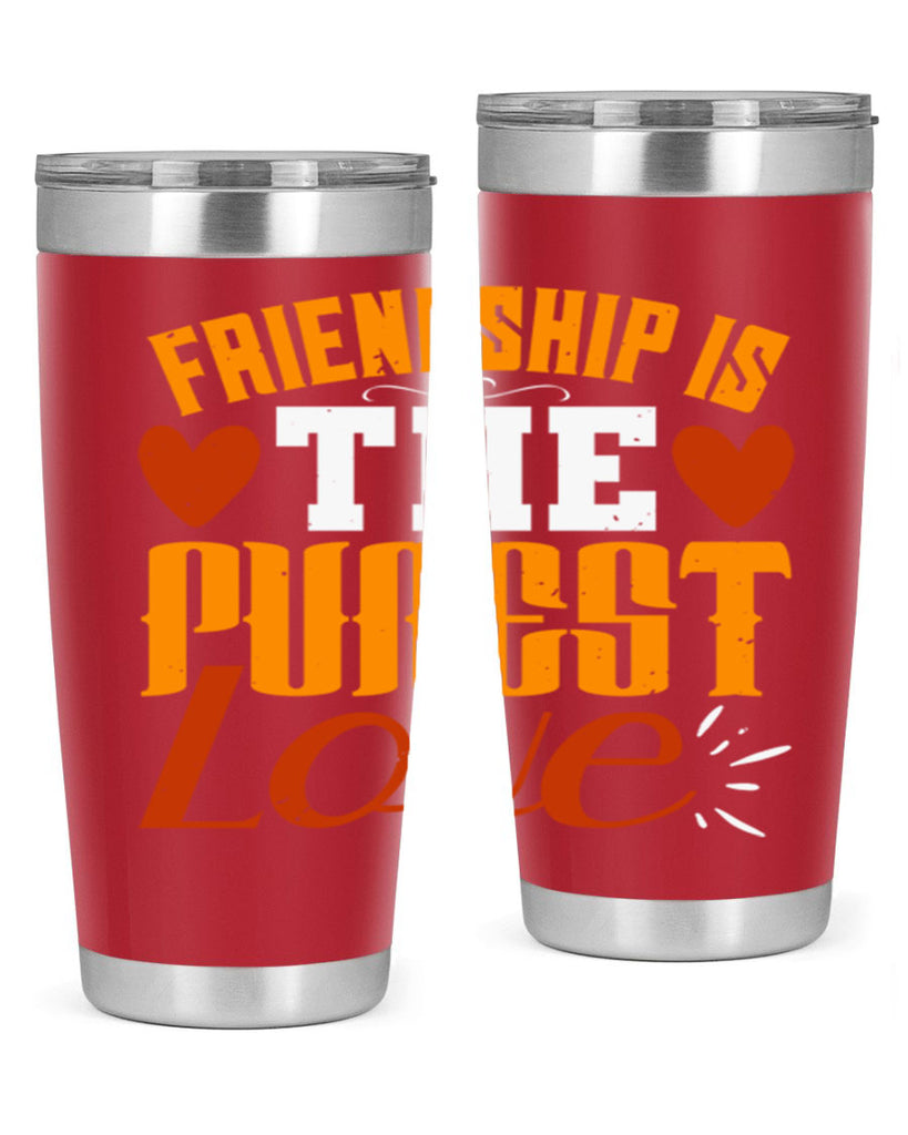 Friendship is the purest love Style 104#- Best Friend- Tumbler