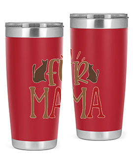 Fur Mama Style 13#- cat- Tumbler
