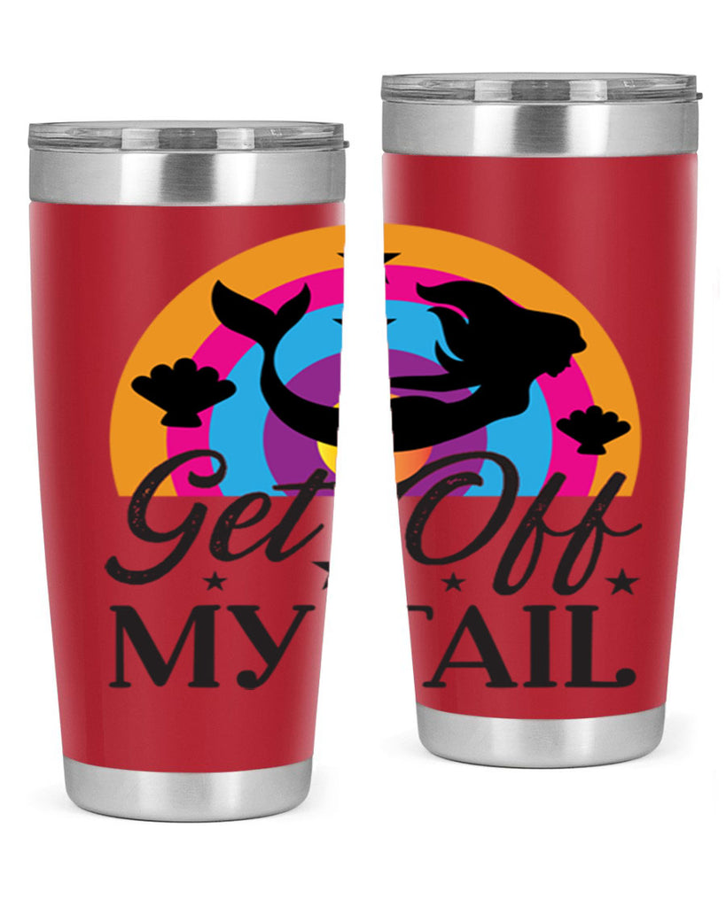 Get off my tail 182#- mermaid- Tumbler