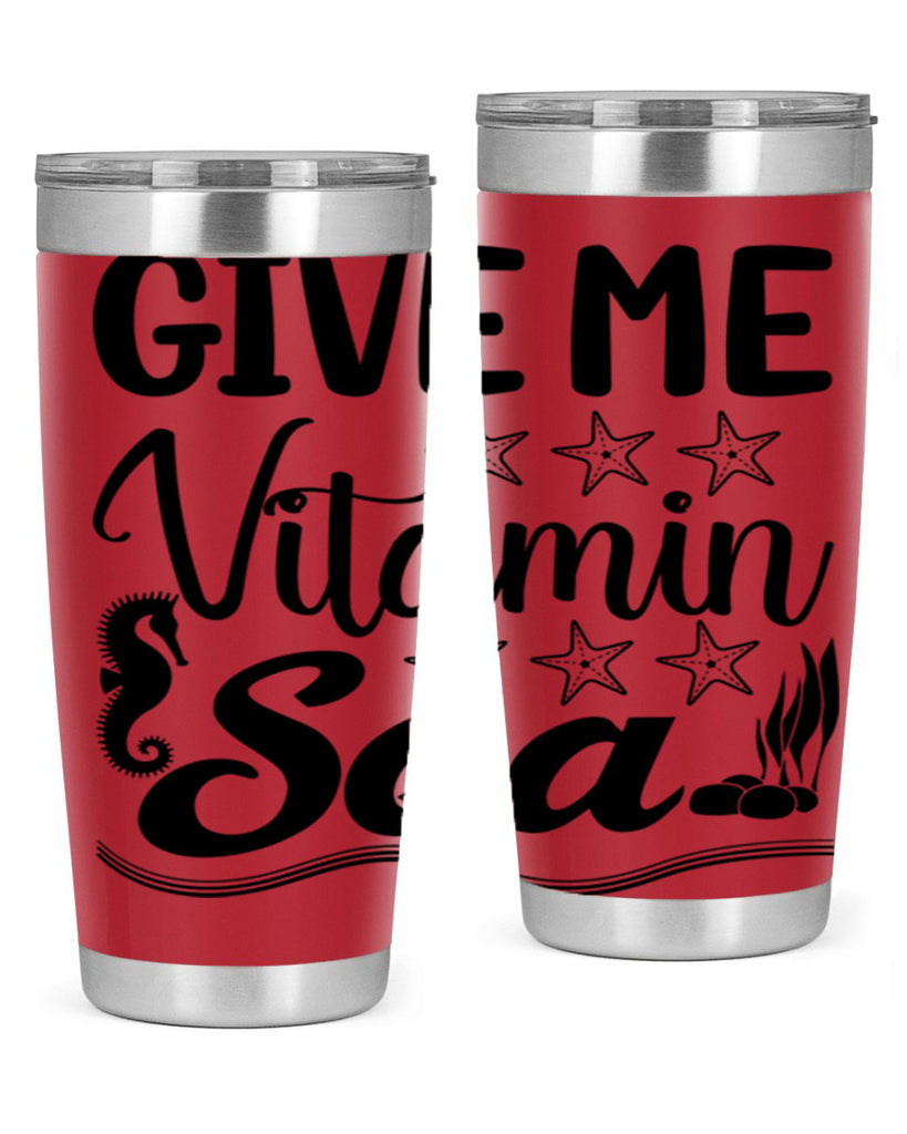 Give me vitamin sea 193#- mermaid- Tumbler