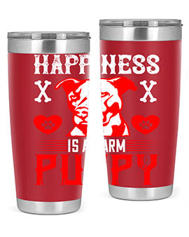 Happiness is a warm puppy Style 201#- dog- Tumbler