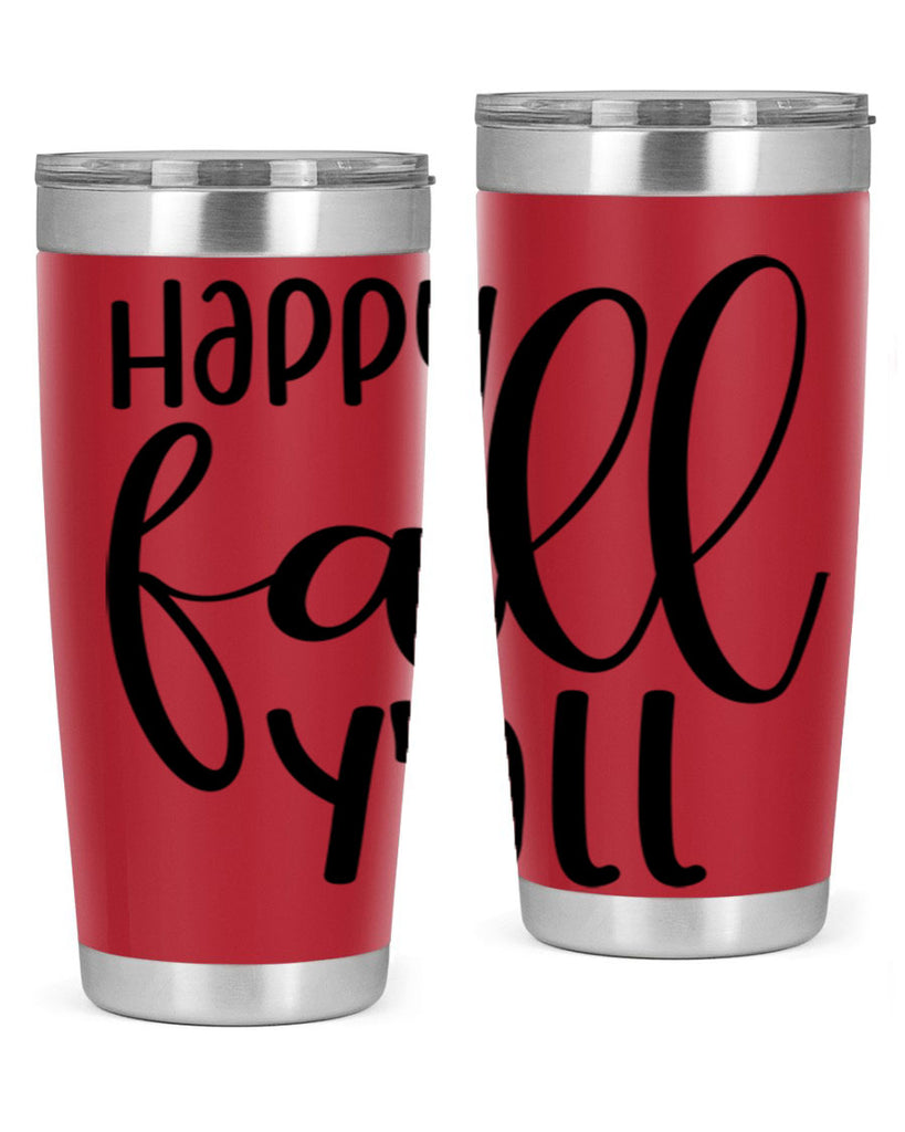 Happy Fall Y all 224#- fall- Tumbler