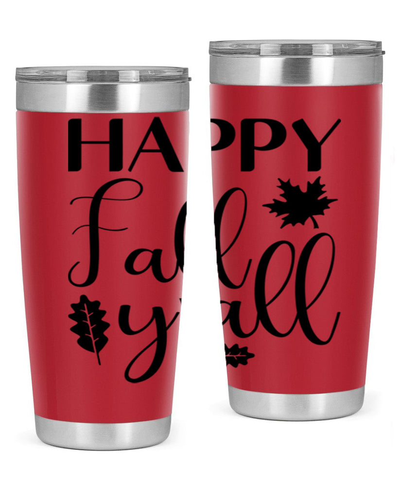 Happy Fall Y all 225#- fall- Tumbler