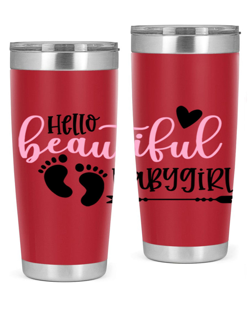 Hello Beautiful Babygirl Style 94#- baby- tumbler