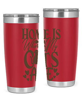 Home Is Where My Cats Are Style 15#- cat- Tumbler