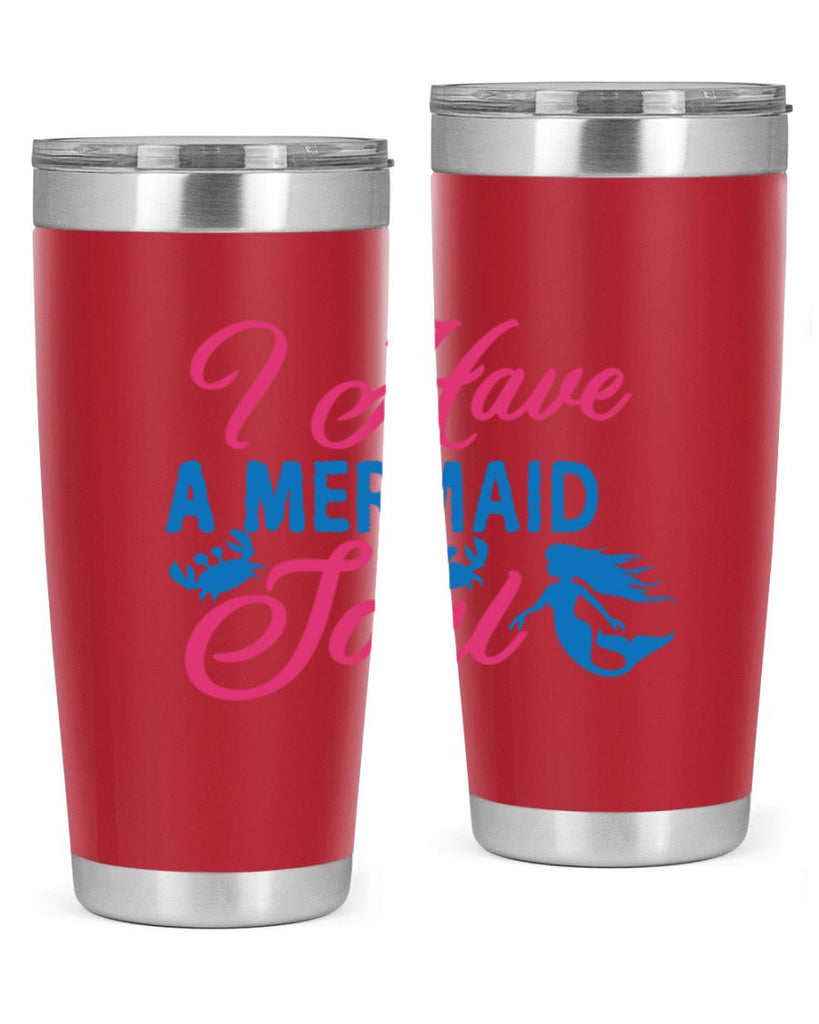 I Have A Mermaid Soul 208#- mermaid- Tumbler