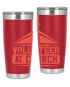 I Volunteer At Church Style 47#- volunteer- Tumbler