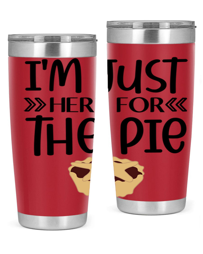 I m Just Here For The Pie 339#- fall- Tumbler