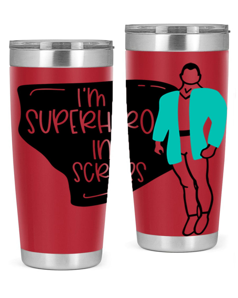 Im A Superhero In Scrubs Style Style 152#- nurse- tumbler