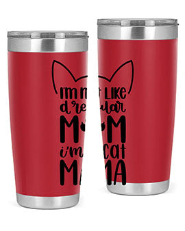 Im Not Like A Regular Mom Style 95#- cat- Tumbler