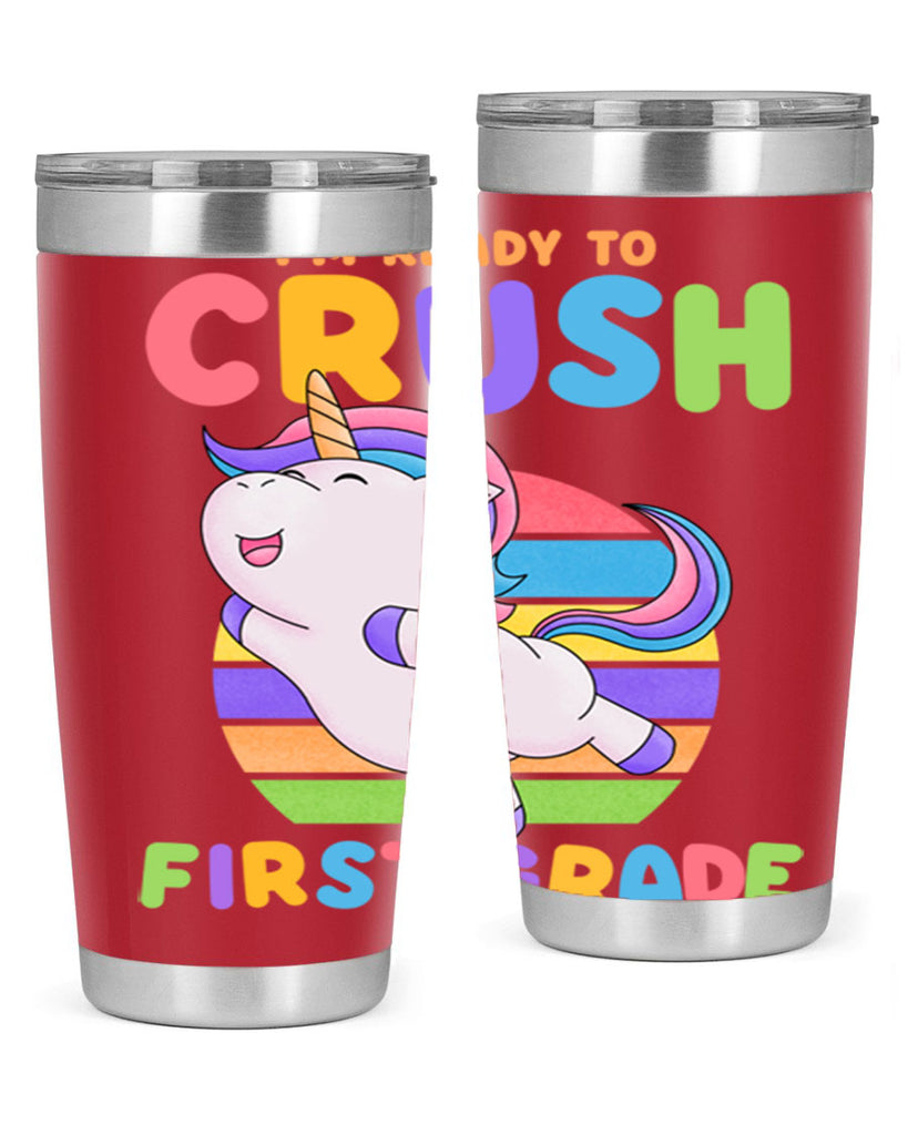 Im Ready to Crush 1st 11#- 1st grade- Tumbler