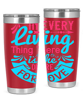 In every living thing there is the desire for love Style 36#- dog- Tumbler