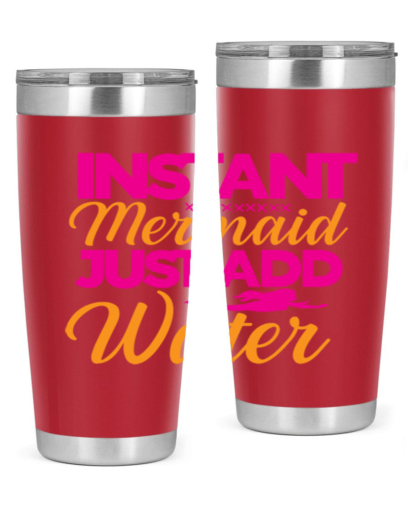 Instant Mermaid Just Add Water 268#- mermaid- Tumbler