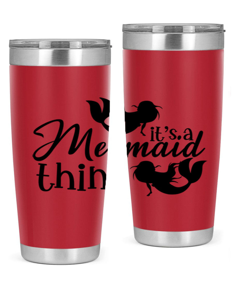 It s A Mermaid Thing 276#- mermaid- Tumbler