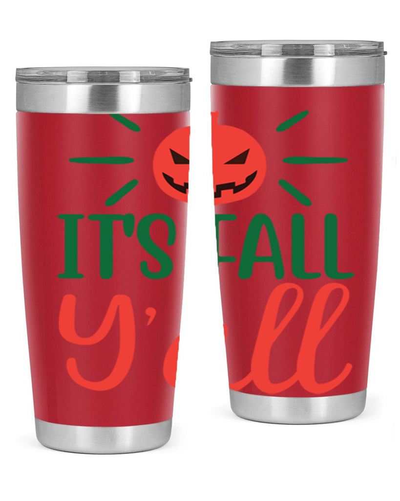 It s Fall Y all 361#- fall- Tumbler
