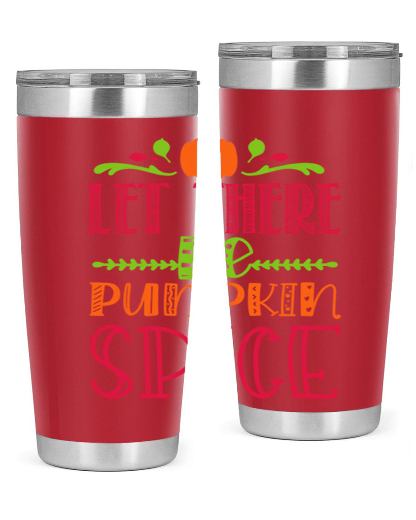 Let There Be Pumpkin Spice 402#- fall- Tumbler