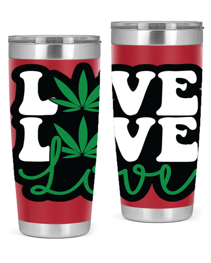 Love 187#- marijuana- Tumbler