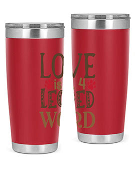 Love is A Legged Word Style 20#- cat- Tumbler