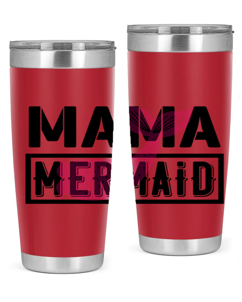 Mama mermaid 317#- mermaid- Tumbler