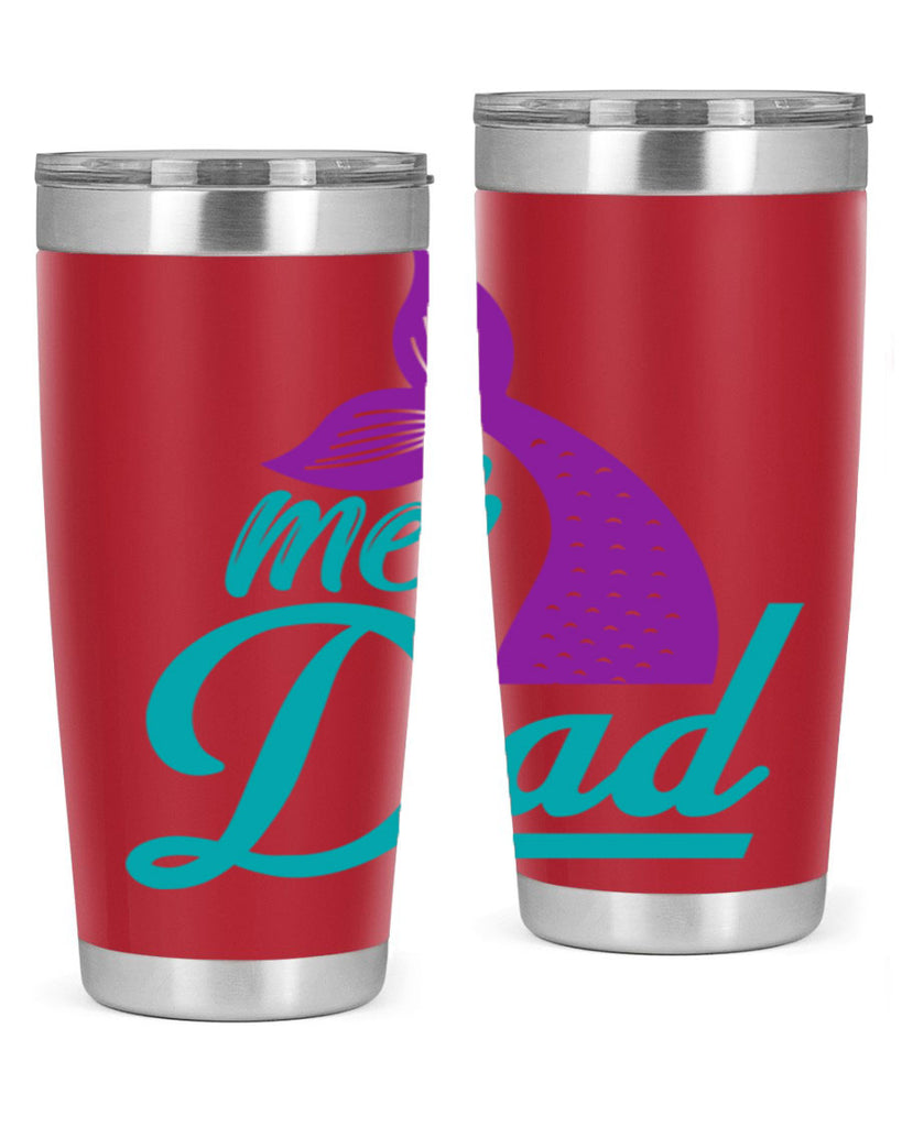 Mer Dad 325#- mermaid- Tumbler