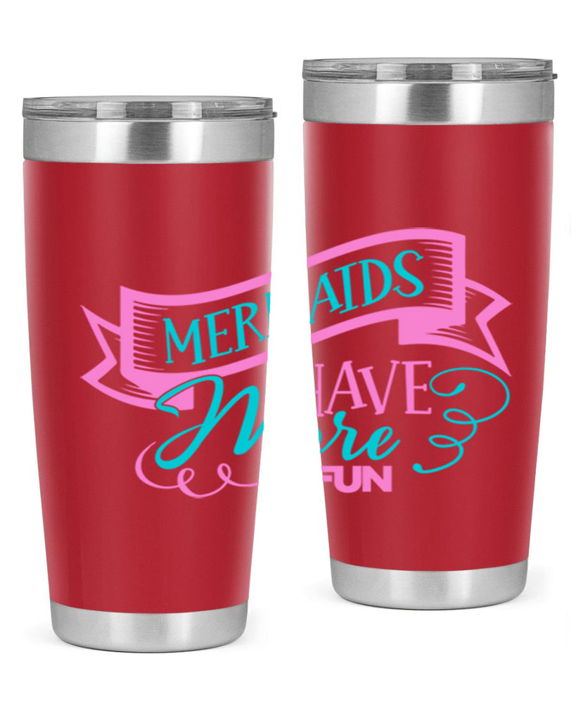 Mermaids Have More Fun 470#- mermaid- Tumbler
