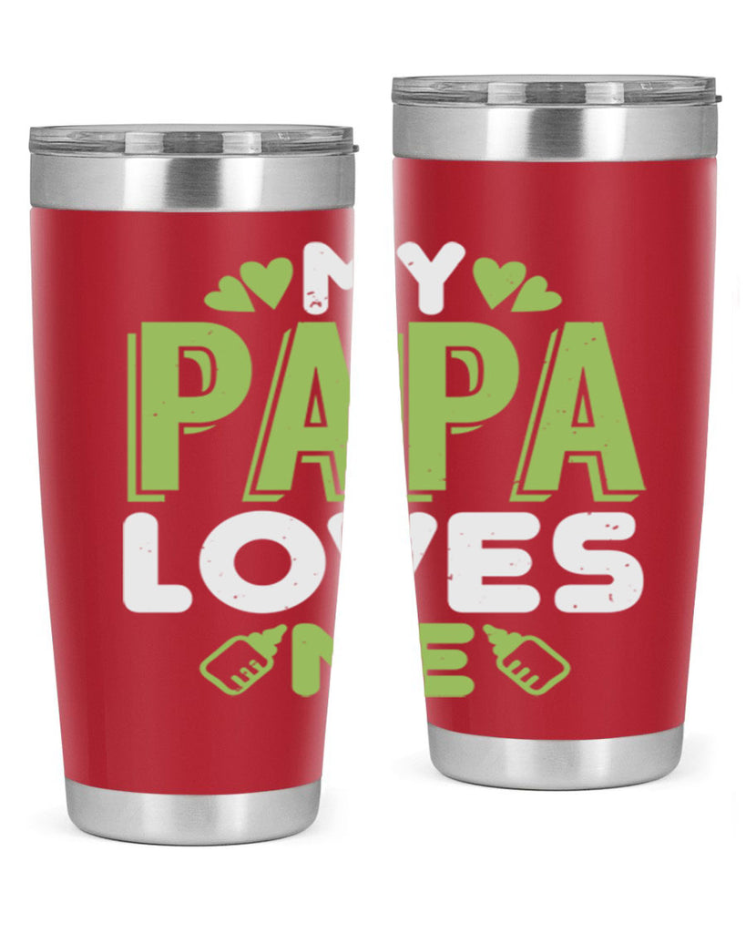 My Papa Loves Me Style 185#- baby- tumbler