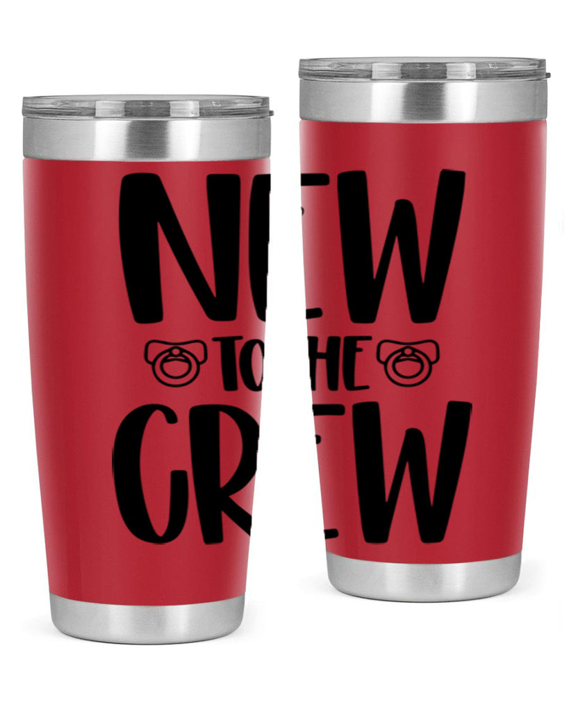 New To The Crew Style 39#- baby- tumbler