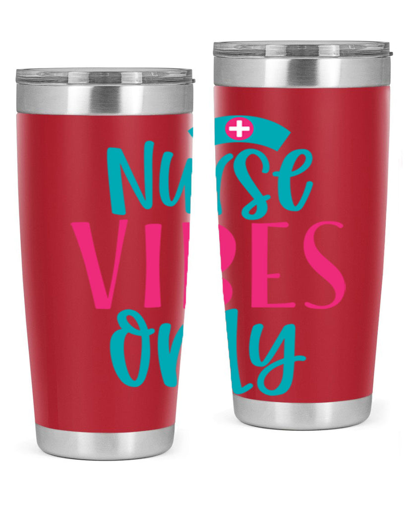 Nurse Vibes Only Style Style 94#- nurse- tumbler