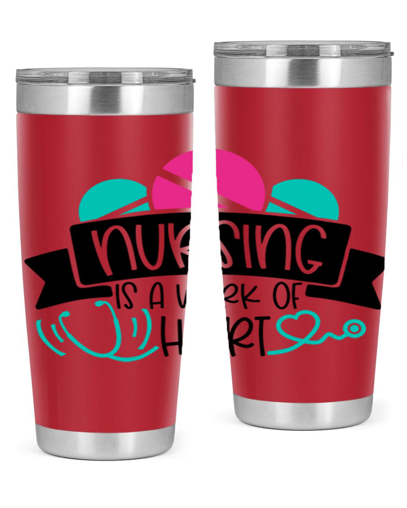 Nursing Is A Work Of Heart Style Style 71#- nurse- tumbler