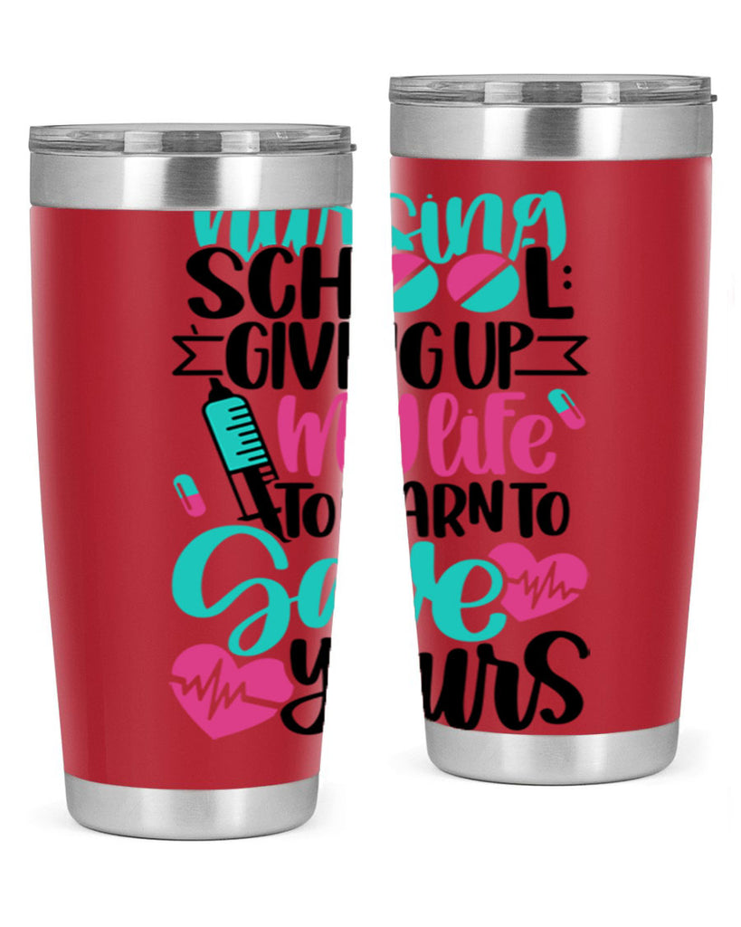 Nursing School Giving Style Style 66#- nurse- tumbler