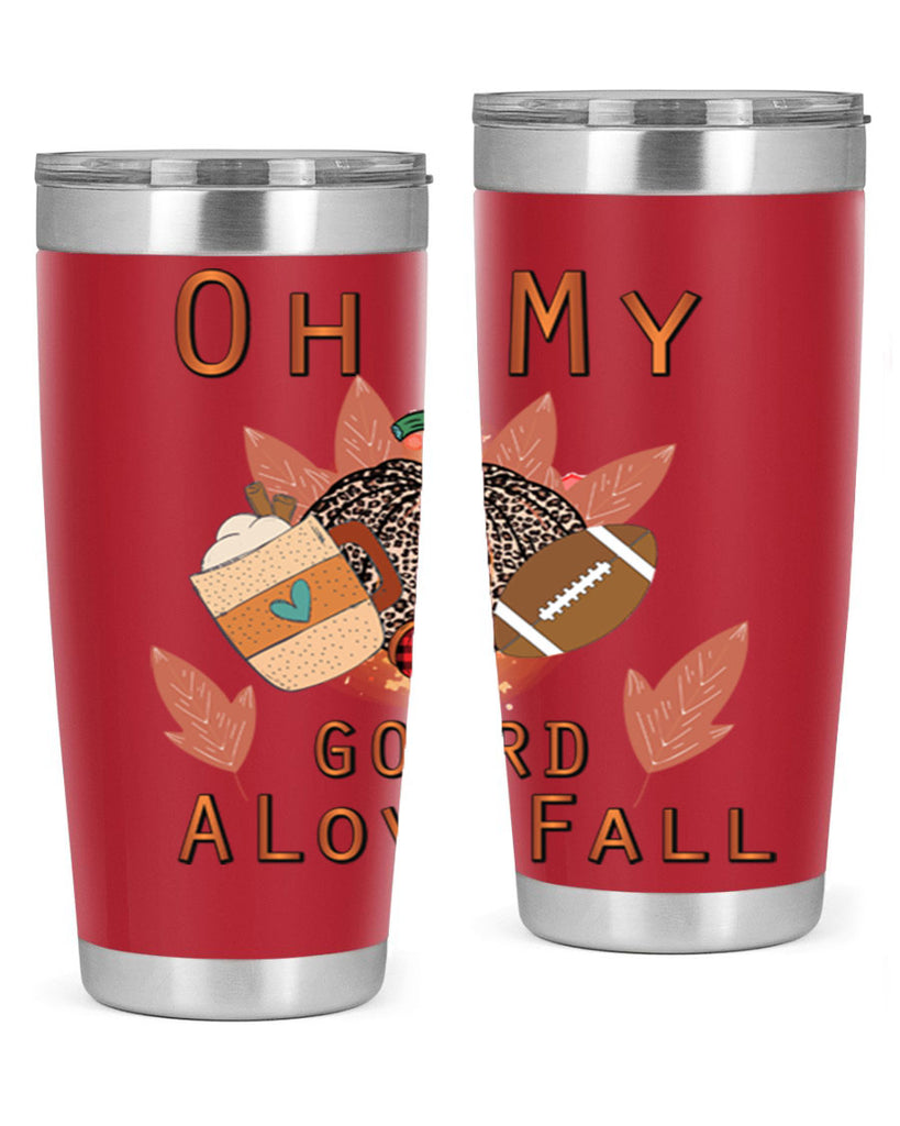 Oh My Gourd A Love Fall 452#- fall- Tumbler