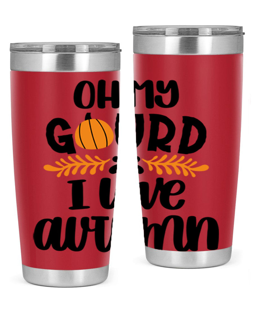 Oh My Gourd I Love Autumn 504#- fall- Tumbler