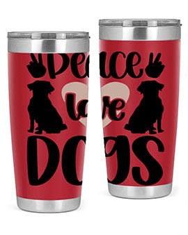 Peace Love Dogs Style 13#- dog- Tumbler