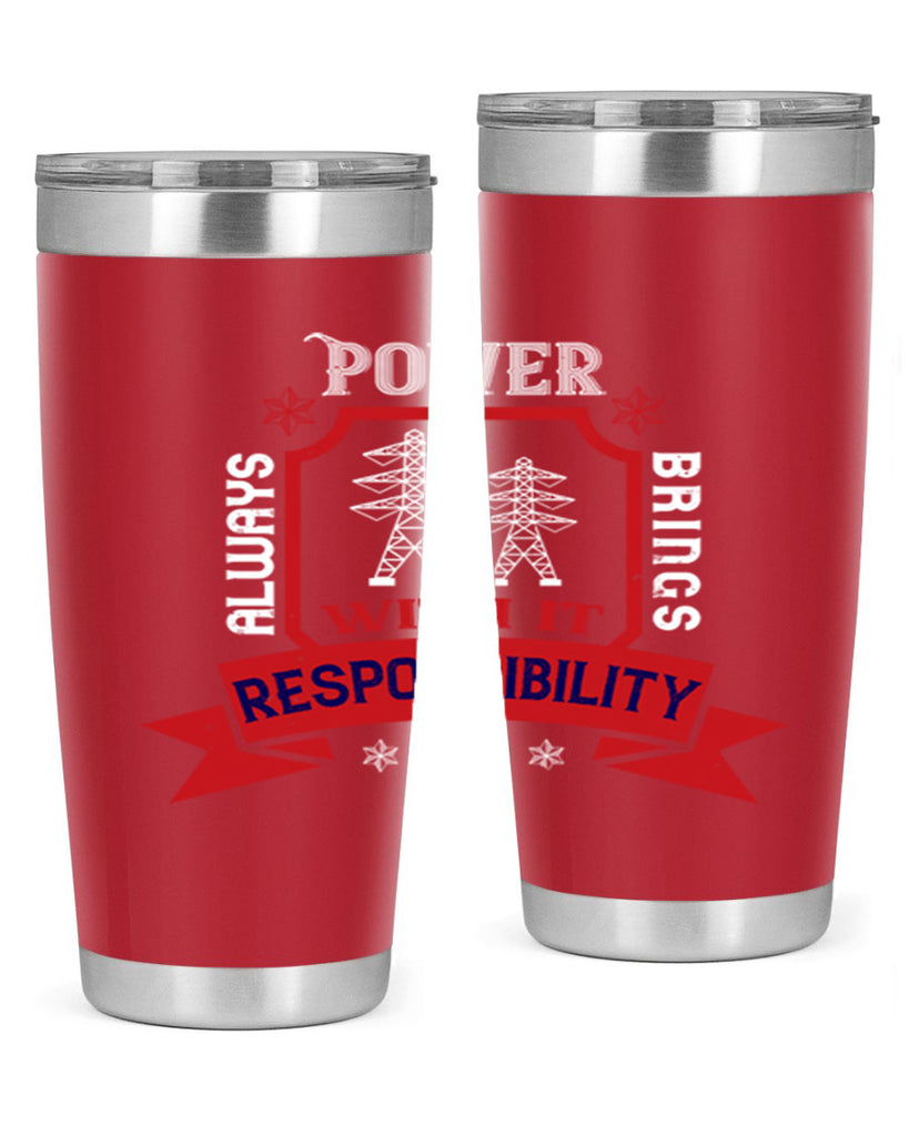 Power always brings with it responsibility Style 21#- electrician- tumbler